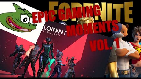 Epic Gaming Moments Vol1 Youtube