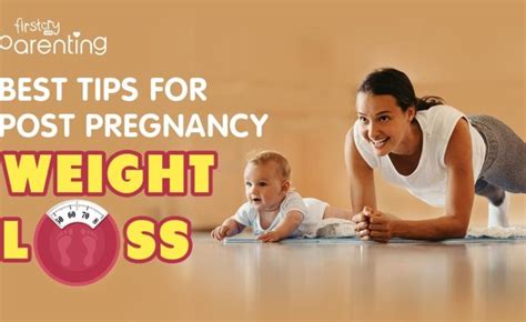 10 Effective Tips To Lose Weight After Pregnancy Dadzcom