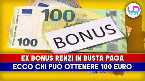 Ex Bonus Renzi Di Euro Ecco Come Ottenerlo In Busta Paga Youtube