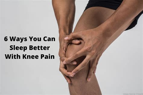 6 Ways You Can Sleep Better With Knee Pain Advanced Spine Centre