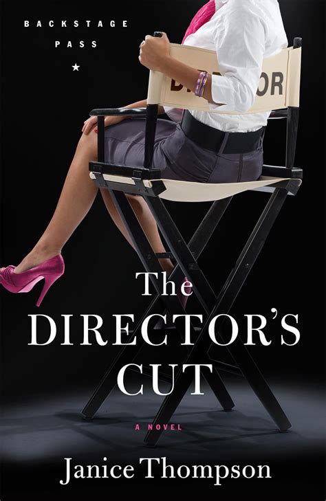 The Directors Cut By Janice Thompson
