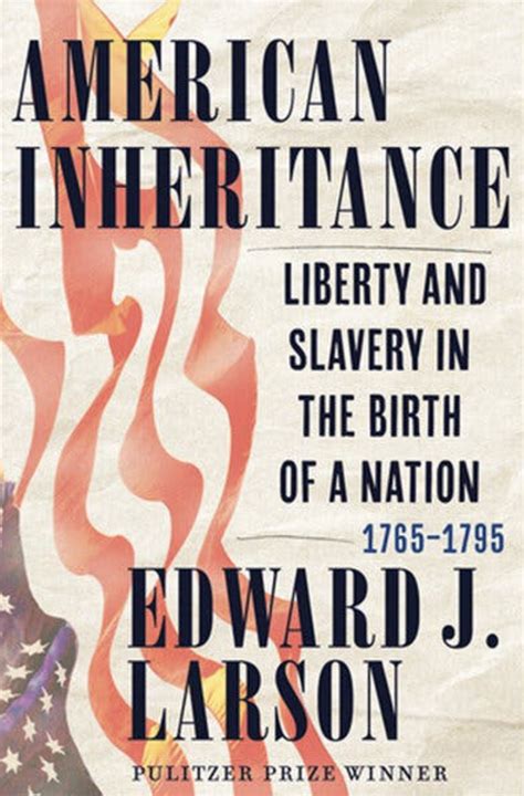 New Book American Inheritance Liberty And Slavery Enfilade