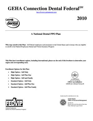 Rates are shown at the end of this brochure. Fillable Online opm com 2010 A National Dental PPO Plan Who may enroll in this Plan: All Federal ...