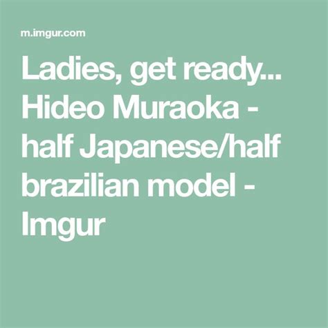 Ladies Get Ready Hideo Muraoka Half Japanesehalf Brazilian Model