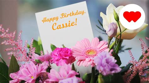 Happy Birthday Cassie Youtube