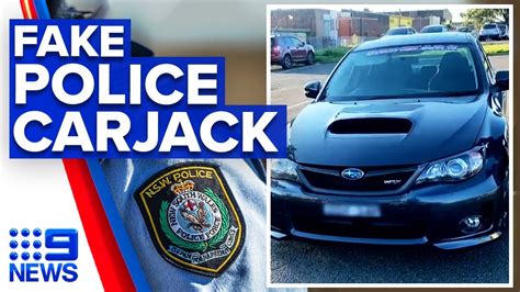 ‘police Impersonators Warning After Carjacking Incident 9 News
