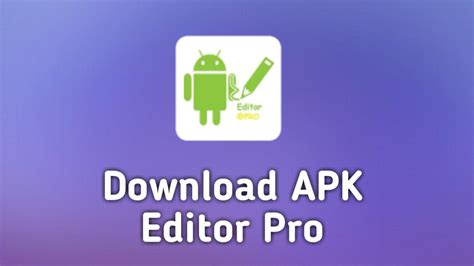 Apk Editor Pro Free Download No Root Latest Version