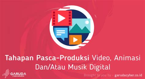 Masuki gerbang awal untuk jadi broadcaster, profesional pertelevisian, influencer media akademi televisi indonesia sekilas. Tahapan Pasca-Produksi Video, Animasi Dan/Atau Musik Digital