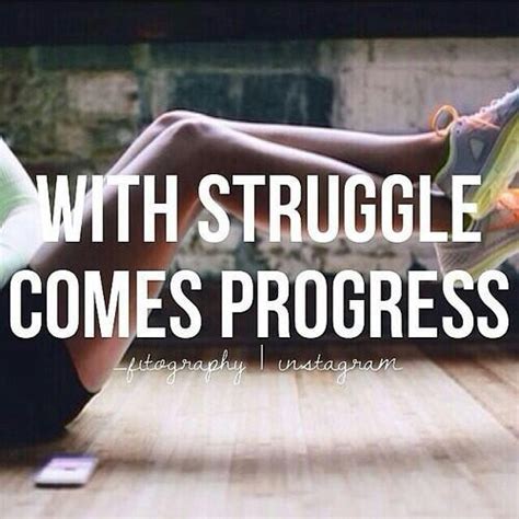 With Struggle Comes Progress Pictures Photos And Images For Facebook
