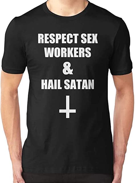Respect Sex Workers And Hail Satan Slim Fit T Shirt Hoodie