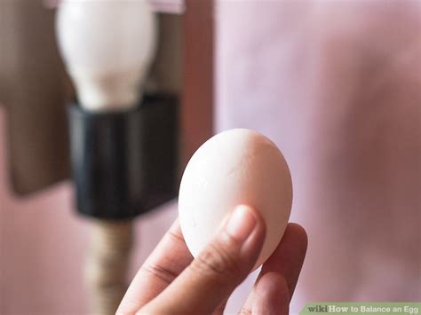 6 Ways To Balance An Egg Wikihow