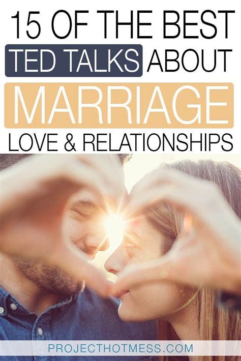 15 Of The Best Ted Talks About Marriage Relationships And