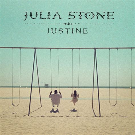 Julia Stone Justine
