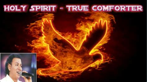 Holy Spirit True Comforter Youtube