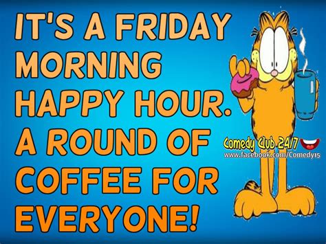 Pin By Brian Butterfield On Coffee Friday Morning Sayings Happy Hour