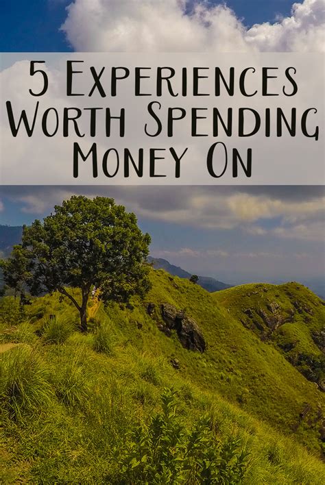5 Experiences Worth Spending Money On Young Adult Money