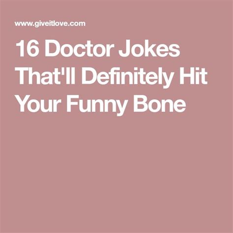 16 Doctor Jokes Thatll Definitely Hit Your Funny Bone Doctor Jokes