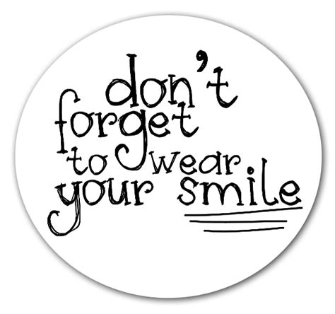 Don't forget to wear your smile - StickerApp