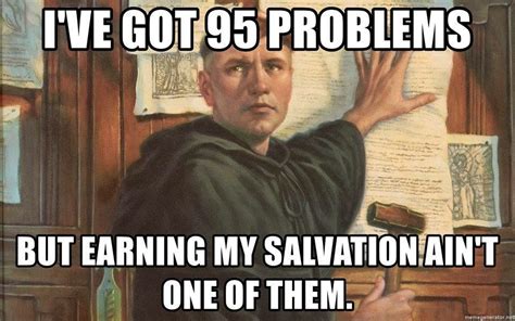 Martin Luthers 95 Theses Lutheran Humor Martin Luther Memes