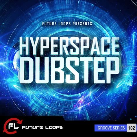 Future Loops Hyperspace Dubstep Sample Pack