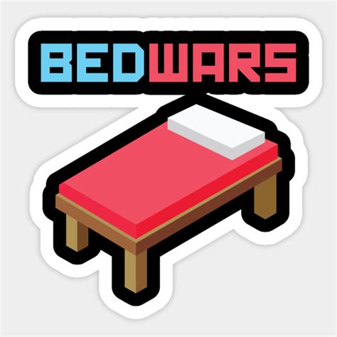 Bed Wars Roblox Sticker Teepublic