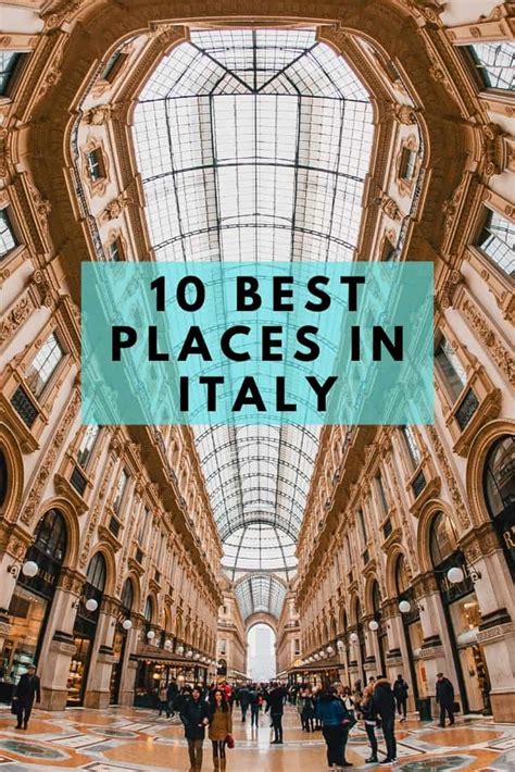 The 10 Top Places To Visit In Italy