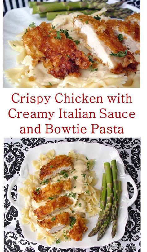 Crispy Chicken With Creamy Italian Sauce And Bowtie Pasta Recipes