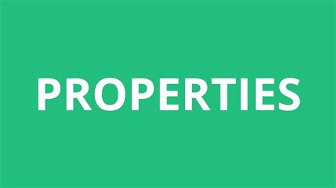 How To Pronounce Properties Pronunciation Academy Youtube