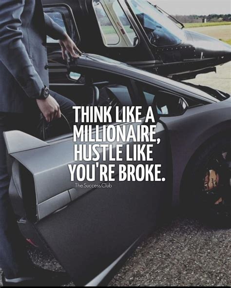 Think Like A Millionaire Hustle Like Youre Broke Learn How I Made