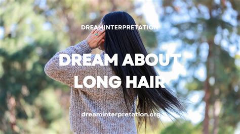 Dream About Long Hair Interpretation And Spiritual Meaning