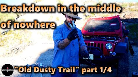 Old Dusty Trail Part 1 Of 4 Youtube