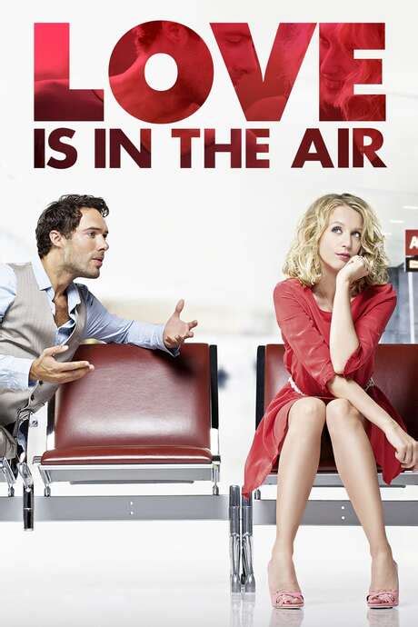 ‎love Is In The Air 2013 Directed By Alexandre Castagnetti • Reviews