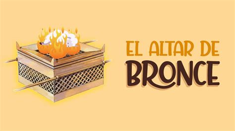 El Altar De Bronce Youtube