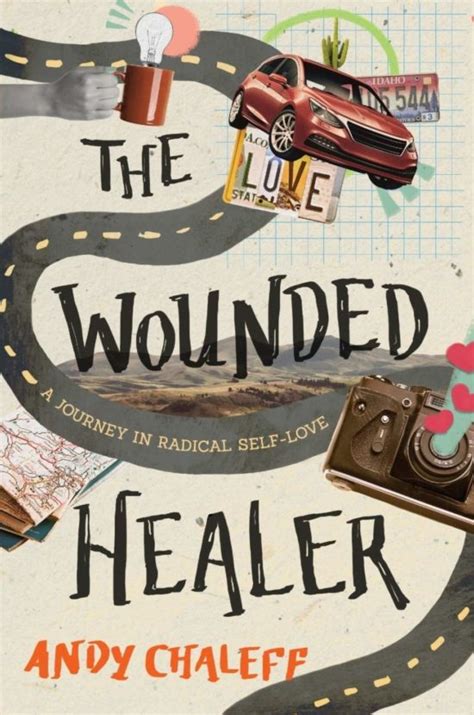 The Wounded Healer A Journey In Radical Self Love Koehler Books