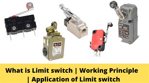What Is Limit Switch Working Principle Of Limit Switch