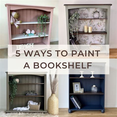 5 Unique Ways To Paint A Bookshelf Tea And Forget Me Nots