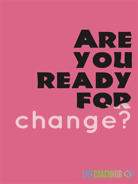 Are You Ready For Change Life Coach Hub