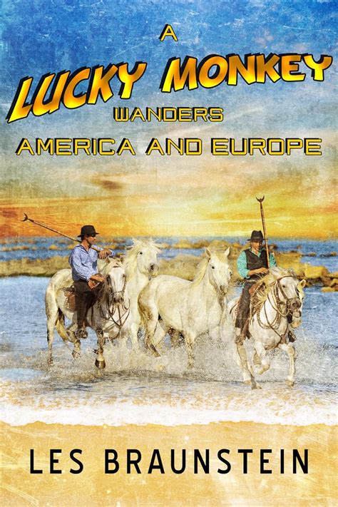 A Lucky Monkey Wanders America And Europe The Lucky Monkey