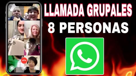 Whatsapp Nueva Funcion Llamada Grupales De Personas Youtube