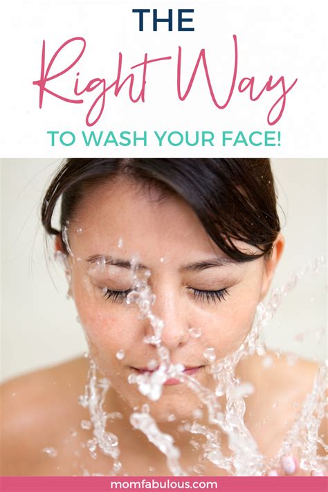 The Right Way To Wash Your Face In 5 Easy Steps Face Care Routine