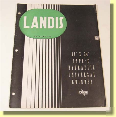 Duke whiting inc auction company | new wilmington, pa. Landis tool 10X24 type c grinder catalog waynesboro pa