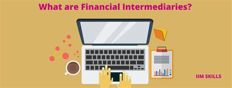 What Are Financial Intermediaries A Detailed Explanation