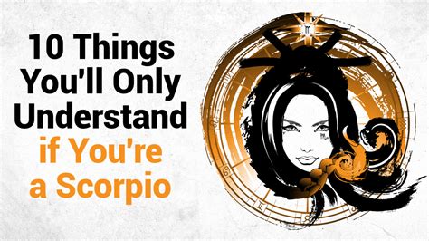 10 Things Youll Only Understand If Youre A Scorpio