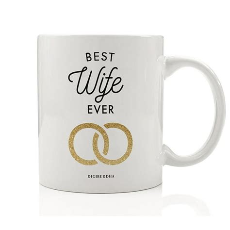 best wife ever coffee mug t idea newlywed bride loving couple husband s birthday anniversary
