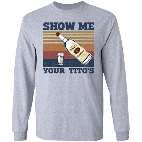 Show me your tits, that is my only one request. Show Me Your Titos Shirt - Onerockin: Best Of Pop Culture ...