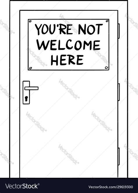 Cartoon Door With Youre Not Welcome Here Sign Vector Image