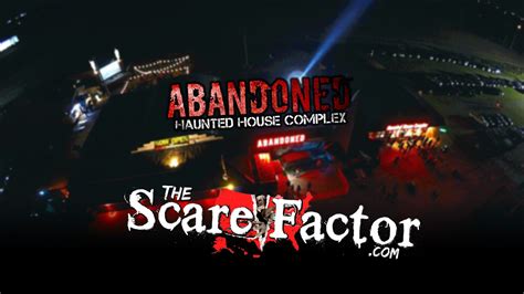 The Scare Factor 2017 Haunt Review For Abandoned Haunted House