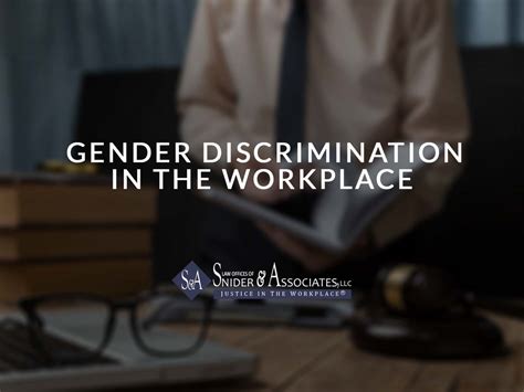 Gender Discrimination In The Workplace Snider And Associates LLC