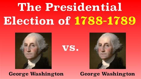 The American Presidential Election Of 1788 1789 Youtube