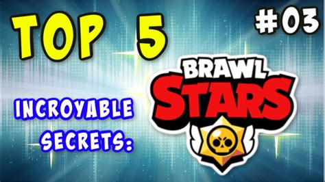 When you can hide in the vegetation, your character will become transparent. TOP 5 INCROYABLE SECRETS BRAWL STARS #03 [ T'es un VRAI ...